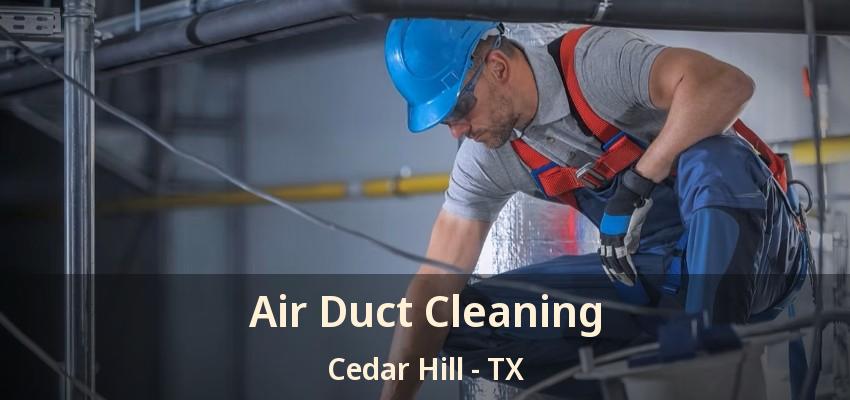 Air Duct Cleaning Cedar Hill - TX
