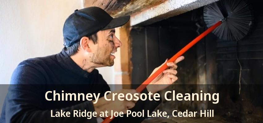 Chimney Creosote Cleaning Lake Ridge at Joe Pool Lake, Cedar Hill - TX