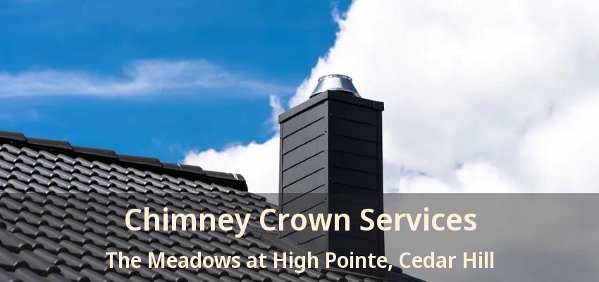 Chimney Crown Services The Meadows at High Pointe, Cedar Hill - TX