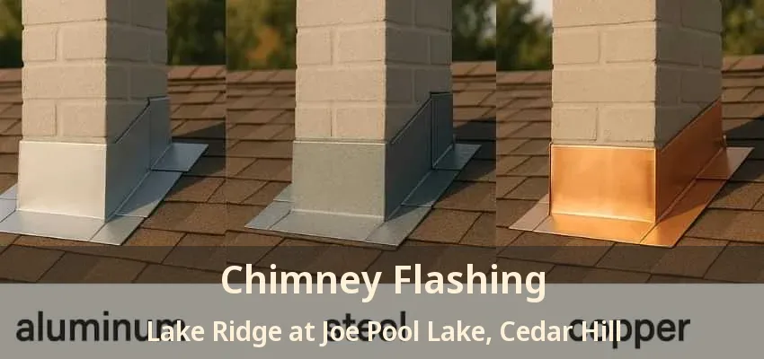 Chimney Flashing Lake Ridge at Joe Pool Lake, Cedar Hill - TX