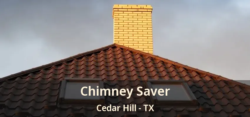 Chimney Saver Cedar Hill - TX