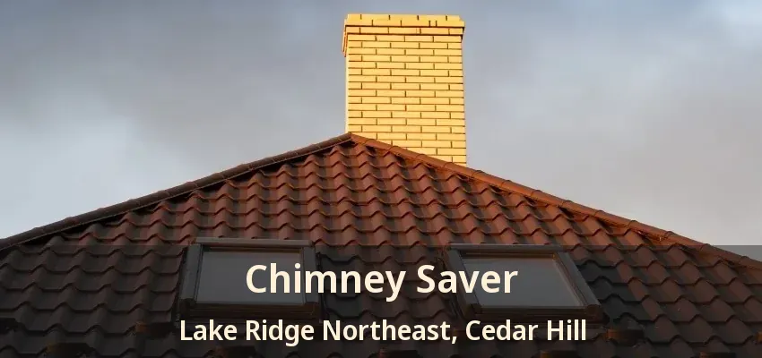 Chimney Saver Lake Ridge Northeast, Cedar Hill - TX
