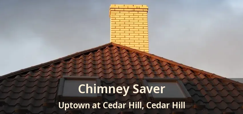 Chimney Saver Uptown at Cedar Hill, Cedar Hill - TX