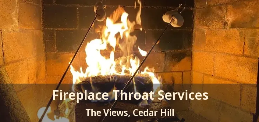 Fireplace Throat Services The Views, Cedar Hill - TX