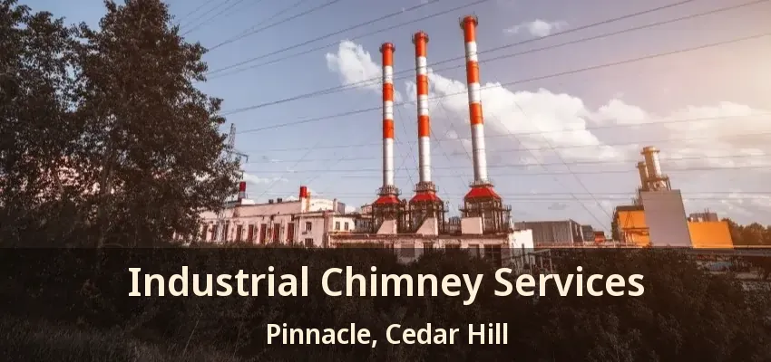 Industrial Chimney Services Pinnacle, Cedar Hill - TX