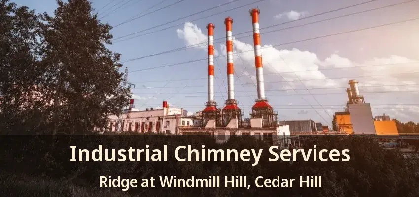 Industrial Chimney Services Ridge at Windmill Hill, Cedar Hill - TX