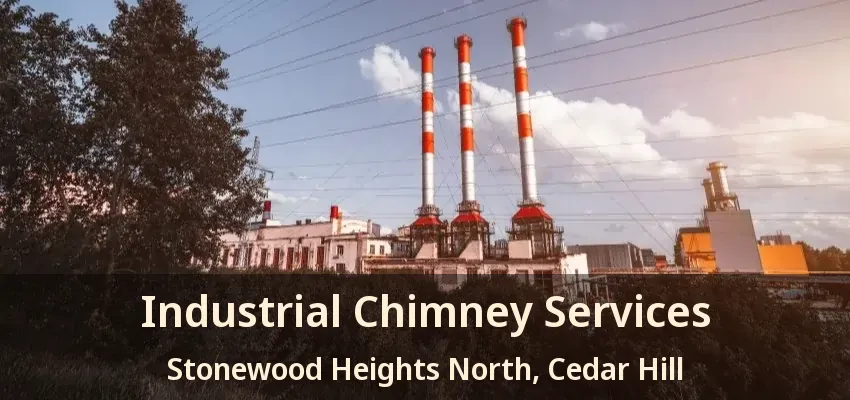 Industrial Chimney Services Stonewood Heights North, Cedar Hill - TX