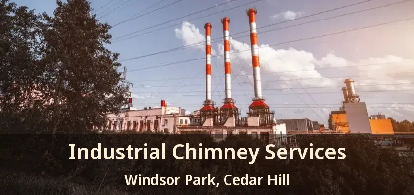 Industrial Chimney Services Windsor Park, Cedar Hill - TX